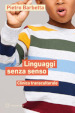 Linguaggi senza senso. Clinica transculturale