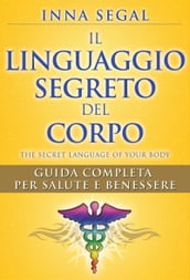 Il Linguaggio Segreto del Corpo