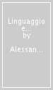 Linguaggio e comunicazione. Una teoria degli atti linguistici