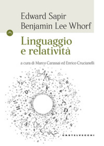 Linguaggio e relatività - Edward Sapir - Benjamin Lee Whorf