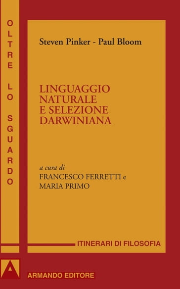 Linguaggio naturale e selezione darwiniana - Paul Bloom - Steven Pinker