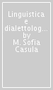 Linguistica e dialettologia. Studi in memoria di Luigi Rosiello