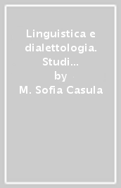 Linguistica e dialettologia. Studi in memoria di Luigi Rosiello