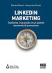 LinkedIn marketing. Trasforma il tuo profilo in un potente strumento di promozione