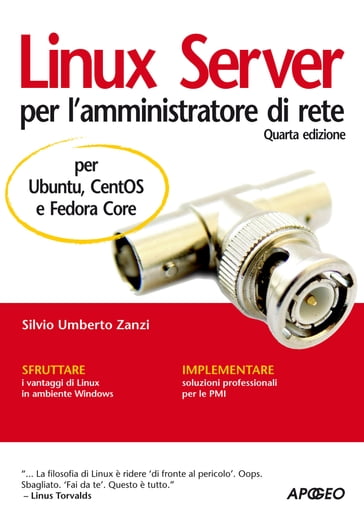 Linux Server per l'amministratore di rete - Silvio Umberto Zanzi