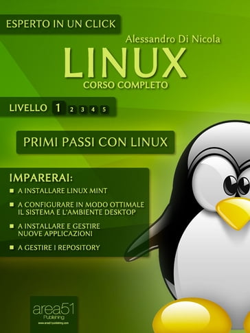 Linux corso completo - Livello 1 - Alessandro Di Nicola