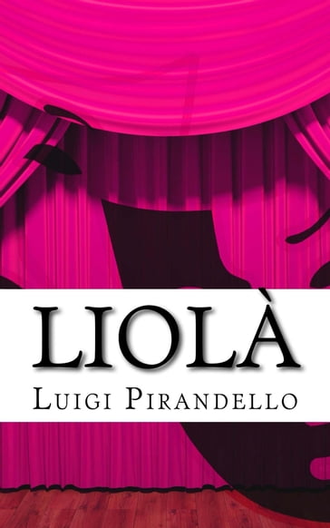Liolà - Luigi Pirandello