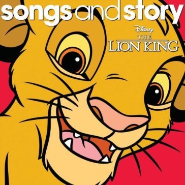 Lion king - SONGS & STORY