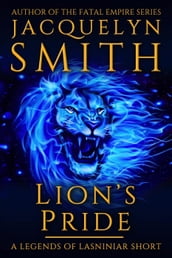 Lion s Pride: A Legends of Lasniniar Short