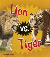 Lion vs. Tiger