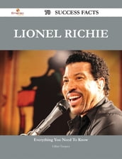 Lionel Richie 70 Success Facts - Everything you need to know about Lionel Richie
