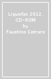 Liquefax 2012. CD-ROM