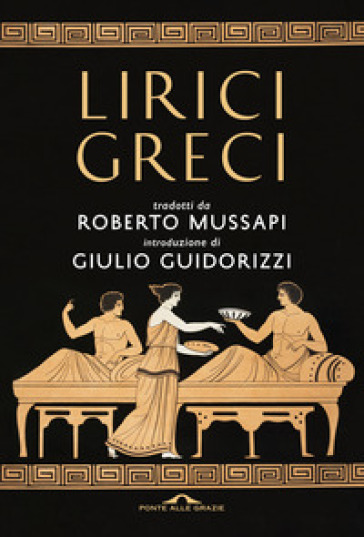 Lirici greci - Roberto Mussapi