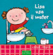 Lisa usa il water. Ediz. a colori