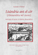 Lisandria ant el cor (Alessandria nel cuore). Antologia di poesie in dialetto alessandrino. Ediz. ampliata