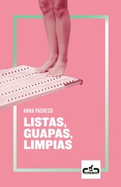 Listas, guapas, limpias