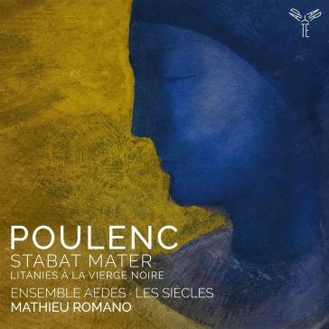 Litanies a la vierge noire & stabat mate - Francis Poulenc