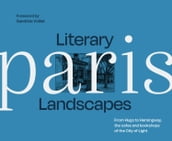 Literary Landscapes Paris (Literary Landscapes)