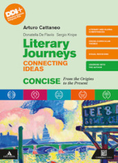 Literary journeys connecting ideas. Vol. unico. From the origins to the present. Con Tools & study skills. Per le Scuole superiori. Con e-book. Con espansione online