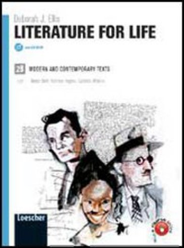 Literature for life. Vol. 2B. Per le Scuole superiori. Con espansione online - Deborah Ellis - Teresa Brett - Kathleen Hughes
