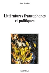 Littératures francophones et politiques