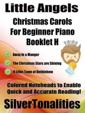 Little Angels Christmas Carols for Beginner Piano Booklet H