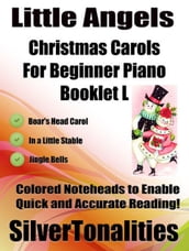 Little Angels Christmas Carols for Beginner Piano Booklet L