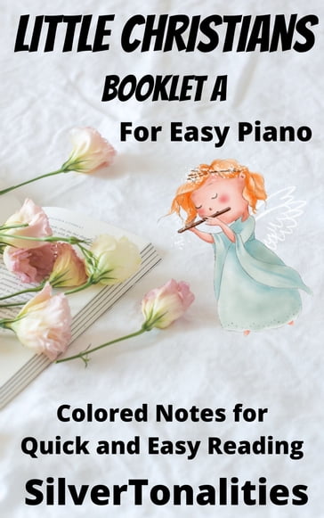 Little Christians for Easiest Piano Booklet A - SilverTonalities