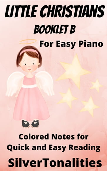 Little Christians for Easiest Piano Booklet B - SilverTonalities
