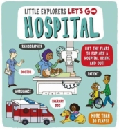 Little Explorers: Let s Go! Hospital