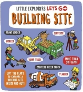 Little Explorers: Let s Go! Building Site