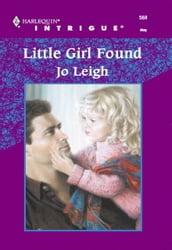 Little Girl Found (Mills & Boon Intrigue)