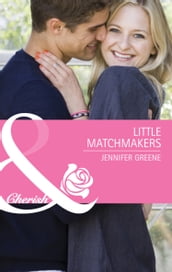 Little Matchmakers (Mills & Boon Cherish)