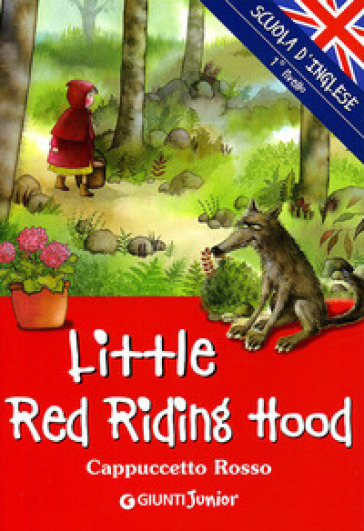 Little Red Riding Hood-Cappuccetto Rosso