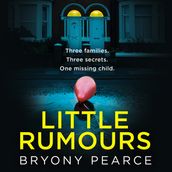 Little Rumours: A dark and twisty new thriller for 2022 set in a small town built on secrets and lies