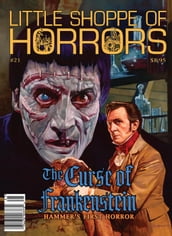 Little Shoppe of Horrors #21 - The Making of The Curse of Frankenstein (HAMMER 1956)