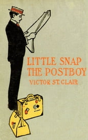 Little Snap The Postboy or Working for Uncle Sam