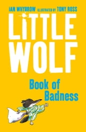 Little Wolf s Book of Badness