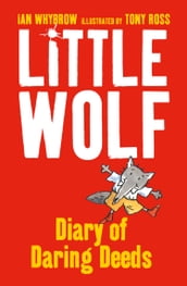 Little Wolf s Diary of Daring Deeds
