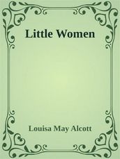 - Little Women -