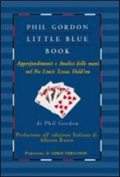 Little blue book. Approfondimenti e analisi delle mani nel no limit texas hold em