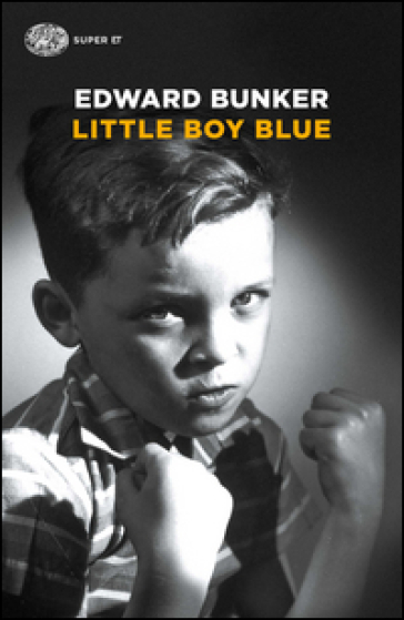 Little boy blue - Edward Bunker