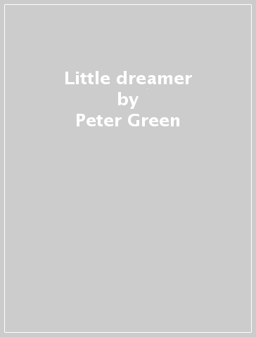 Little dreamer - Peter Green