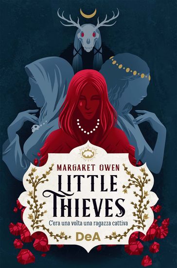 Little thieves. C'era una volta una ragazza cattiva - Margaret Owen