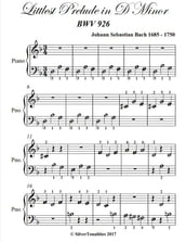 Littlest Prelude in D Minor BWV 926 Beginner Piano Sheet Music