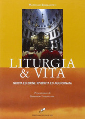 Liturgia e vita. Nuova ediz.