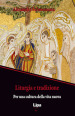 Liturgia e tradizione. Per una cultura della vita nuova