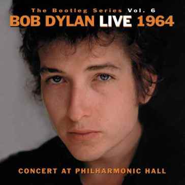 Live 1964 the bootleg series vol.6 - Bob Dylan