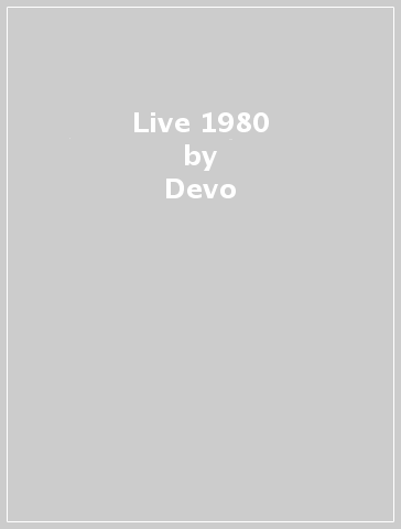 Live 1980 - Devo