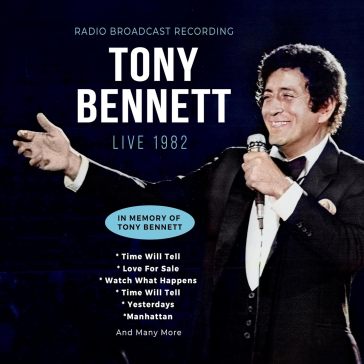 Live 1982 / in memory of - Tony Bennett